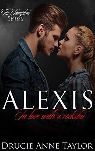 Alexis In Love With A Rockstar By Drucie Anne Taylor Goodreads