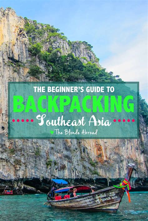 The Beginner S Guide To Backpacking Southeast Asia • The Blonde Abroad