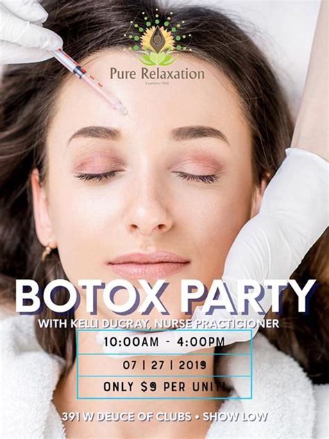 botox party    unit pure relaxation day spa show  july