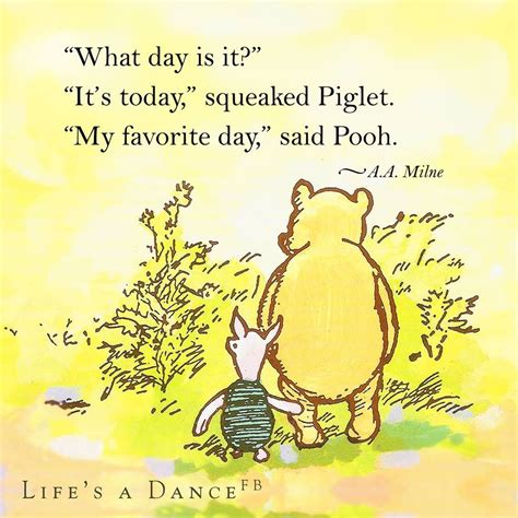 day   asked pooh  today squeaked piglet