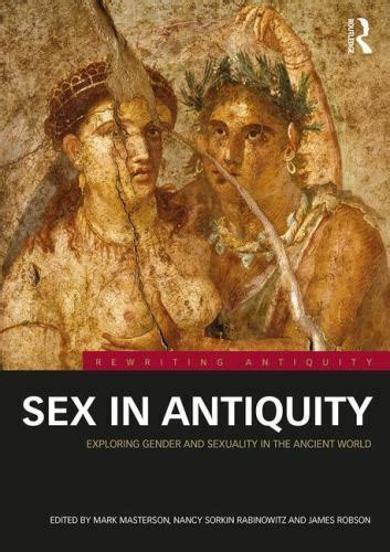 rewriting antiquity ser sex in antiquity exploring gender and