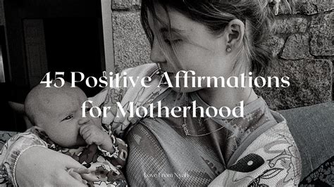 45 positive affirmations for motherhood love from nyah