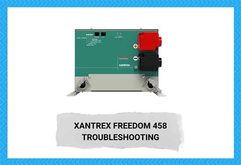 common xantrex freedom  problems troubleshooting camper upgrade