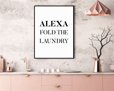 Alexa Fold The Laundry Printable Laundry Room Sign Laundry Etsy