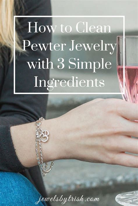 clean pewter jewelry   simple ingredients jewels  trish