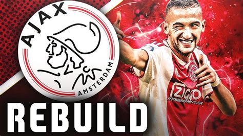 ajax champions league rebuild fifa  career mode youtube