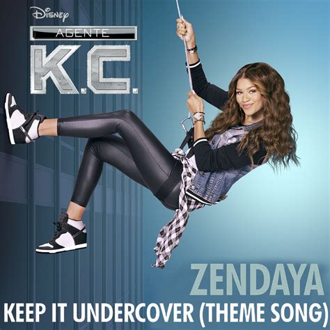 Single Keep It Undercover Zendaya Tema De Agente K C