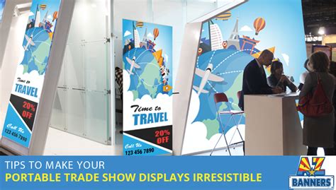 tips    portable trade show displays irresistible