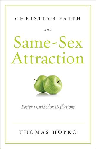 christian faith and same sex attraction 2015 edition ancient faith