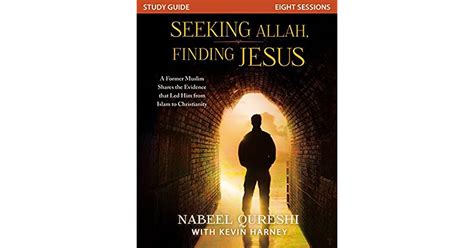 seeking allah finding jesus study guide  nabeel qureshi