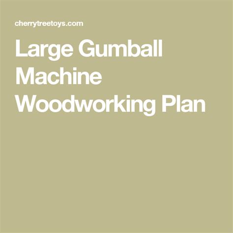 Plans De Menuiserie Machine Gumball