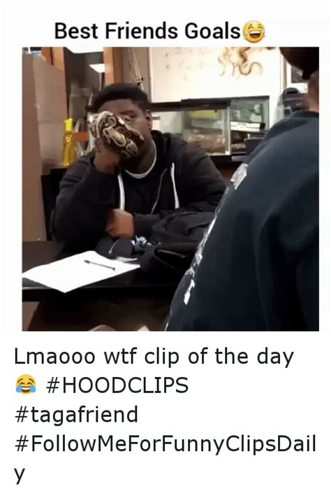 Best Friends Goals Lmaooo Wtf Clip Of The Day 😂 Hoodclips