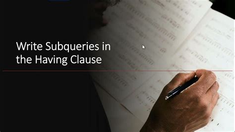writing sql subqueries in having clause youtube