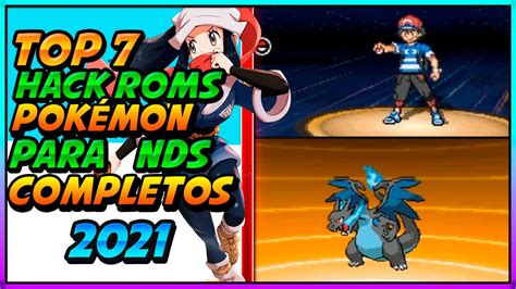 top  hack roms pokemon  nds completos pc  android  youtube