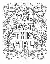 Coloring Pages Inspirational Quote Girl Got Printable Girls Adult Print Power Words Colouring Quotes Cute Book Books Adults Sheets Color sketch template