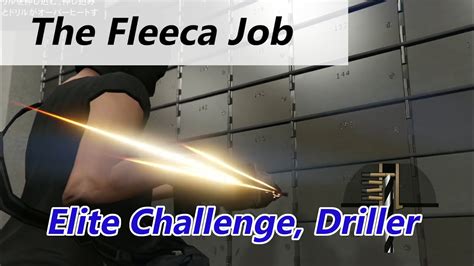 gta5 the fleeca job elite challenge driller 05 00 4k 60fps youtube