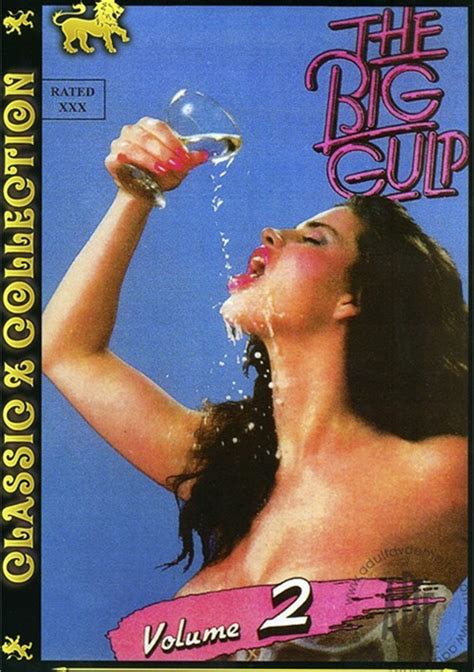 big gulp vol 2 the streaming video on demand adult empire