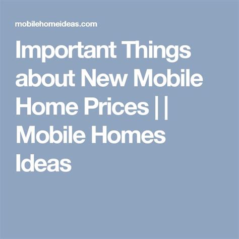 important    mobile home prices mobile homes ideas mobile home prices