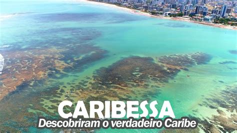 caribessa em  descobriram  caribe na praia  bessa joao pessoa paraiba youtube