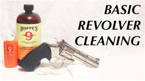 basic revolver cleaning youtube