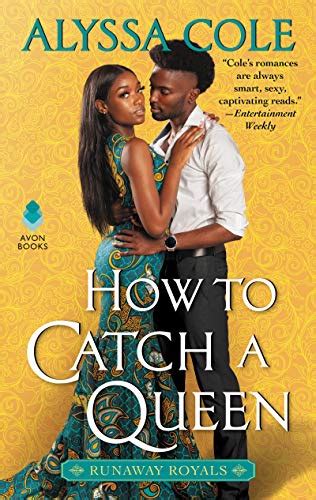 how to catch a queen by alyssa cole bookbub