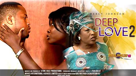 nigerian nollywood movies deep love 2 youtube