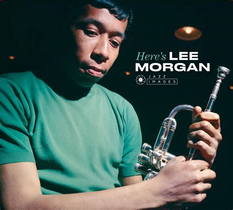 Lee Morgan Here S Lee Morgan Music