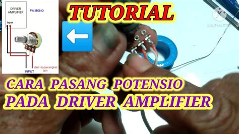 pasang potensio  power amplifier tutorial potensio