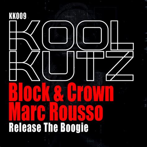 Release The Boogie Original Mix Single By Block And Crown Spotify