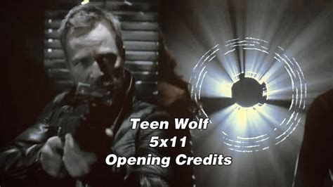 teen wolf [5x11] the last chimera opening credits youtube