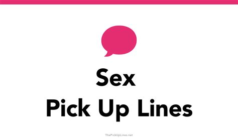 80 Sex Pick Up Lines And Rizz