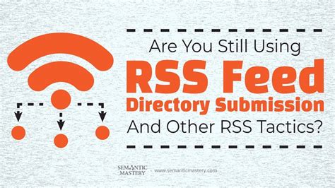 rss feed directory submission   rss tactics