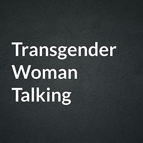 Transgender Woman Talking E E Loewen Audible Books