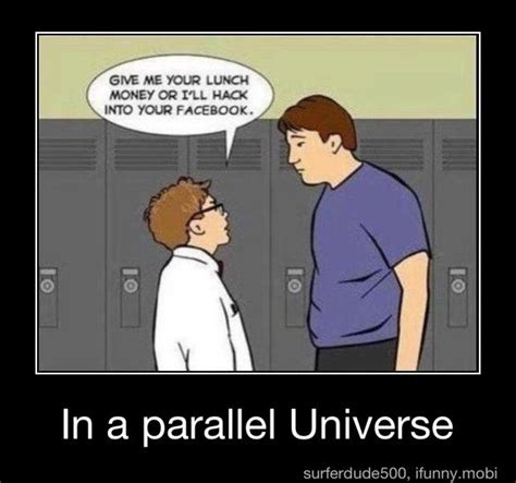 in a parallel universe funny memes sarcastic funny pictures