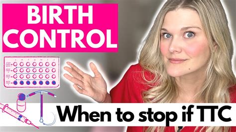 birth control when to stop using birth control before trying to