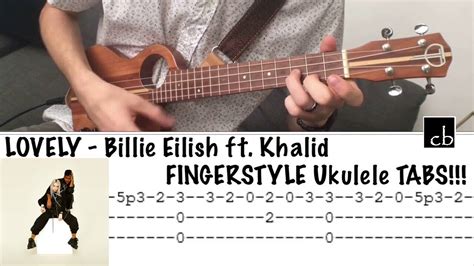 lovely billie eilish ft khalid fingerstyle ukulele tutorial youtube