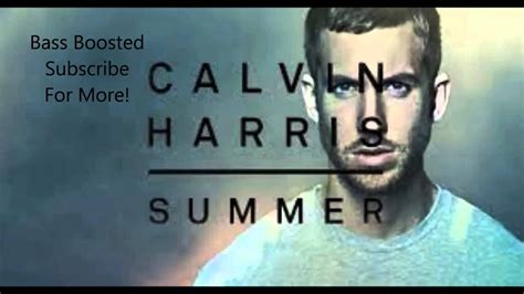Calvin Harris Summer Bass Boosted Youtube