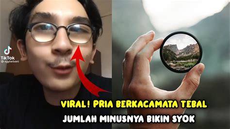 Viral Pria Ini Memakai Kacamata Berlensa Tebal Minus Matanya Bikin
