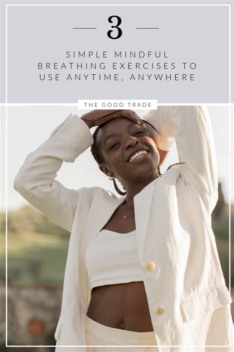 3 Simple Mindful Breathing Exercises To Use Anytime Anywhere — The