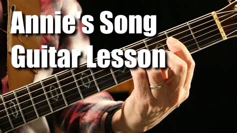 annies song guitar lesson tutorial guitarlic