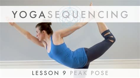 yoga sequencing lesson  peak pose youtube