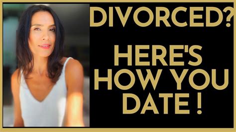 dating after divorce and how to attract women youtube