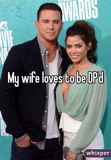 My Wife Loves To Be Dp D