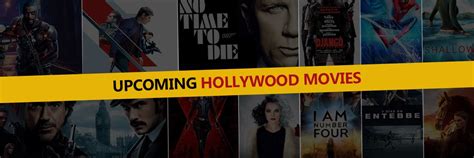 upcoming hollywood movies list  upcoming english movies releasing  gadgets