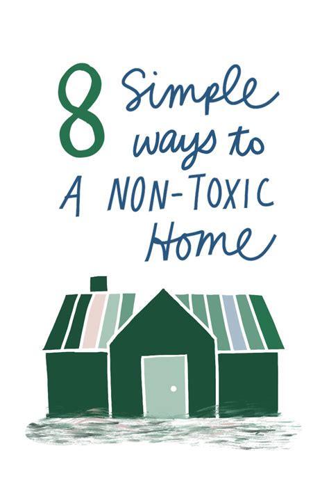 8 Simple Ways To Go Non Toxic At Home – Slow North