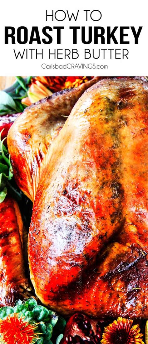 How To Roast Turkey With Herb Butter Carlsbad Cravings