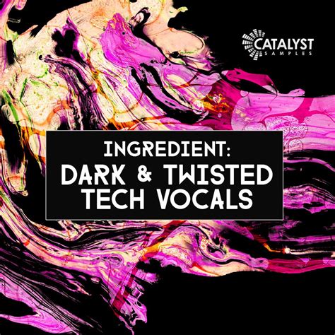 Dark And Twisted Tech Vocals Sample Pack Landr