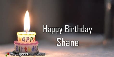 happy birthday shane candle fire greet