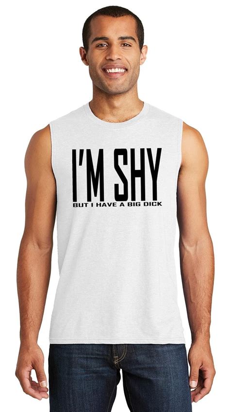 mens i m shy but i have a big dick funny shirt muscle tank sex party ebay