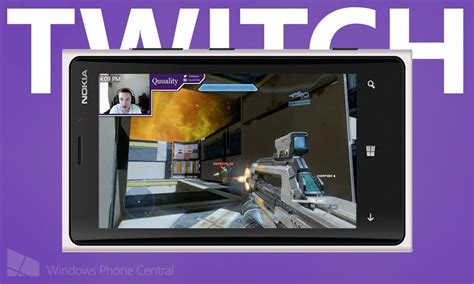access  favorite twitch  streams    time  windows phone windows central